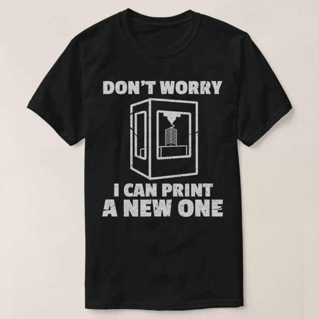 T-shirt Ne vous inquiétez pas je peux imprimer une nouvell (Design devant)