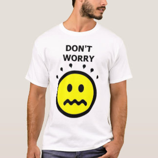 T-shirt Ne vous inquiétez pas, soyez heureux