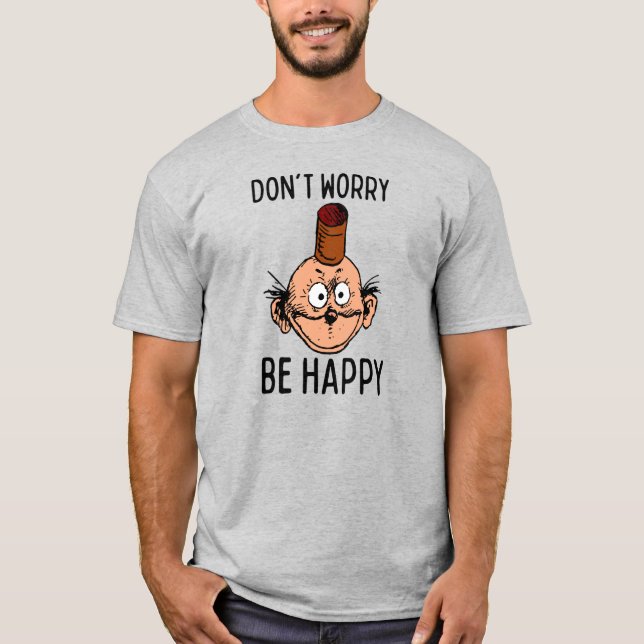 T-shirt Ne vous inquiétez pas, soyez heureux Hooligan T-Sh (Devant)