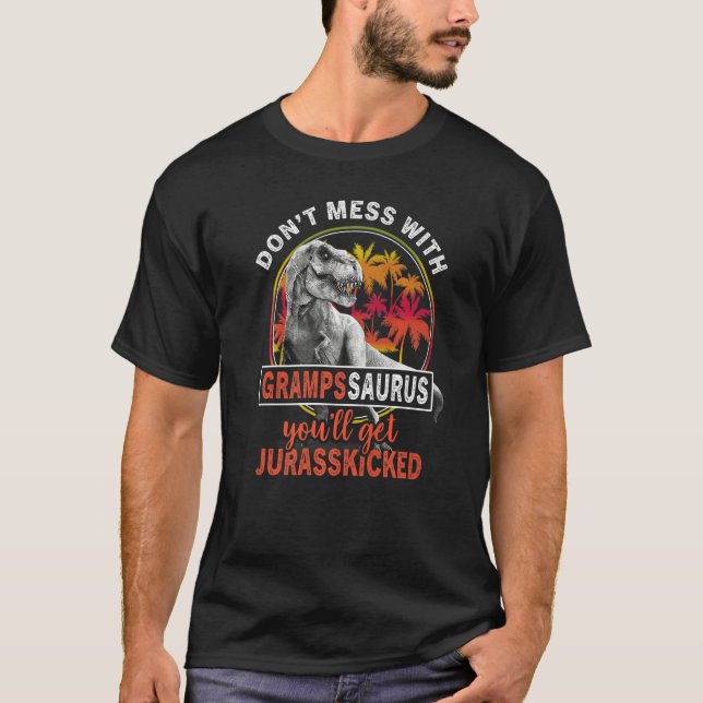 T-shirt Ne vous mêlez pas de Grampssaurus, vous obtiendrez (Devant)