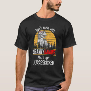 T-shirt Ne vous mêlez pas de Grannysaurus, vous obtiendrez
