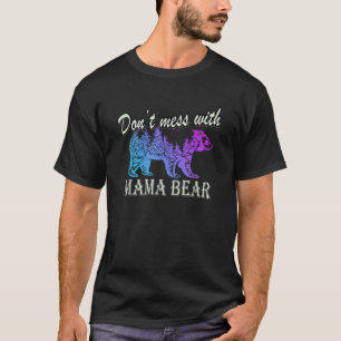 T-shirt Ne vous mêlez pas de la chemise de l'ours de maman