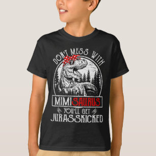 T-shirt Ne vous mêlez pas de Mimisaurus vous allez vous fa