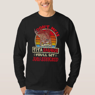 T-shirt Ne vous mêlez pas de Tita Saurus J'ai jurasské I S