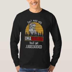 T-shirt Ne vous mêlez pas d'Omasaurus, vous obtiendrez Jur