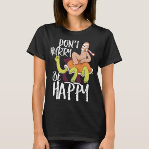 T-shirt Ne vous pressez pas être heureux Sloth Riding Turt