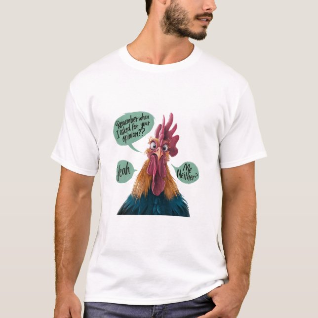 T-shirt Ne vous rappelez pas de vous demander votre avis (Devant)