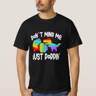 T-shirt Ne vous souciez pas de moi juste Poppin Pop It Pop
