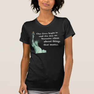 T-shirt Ne vous taisez jamais sur les choses qui comptent.