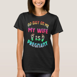 T-shirt Ne Vous Y Arrêtez Pas Ma Femme Est Enceinte Papa S