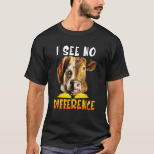 T-shirt Ne voyant aucune différence  Vache végétarienne et