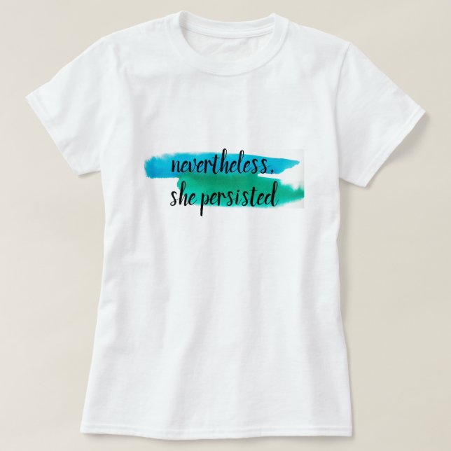 T-shirt néanmoins, elle a persisté (Design devant)