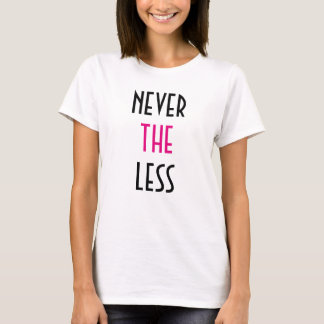 T-shirt Néanmoins, Elle A Persisté La Chemise Active Des F