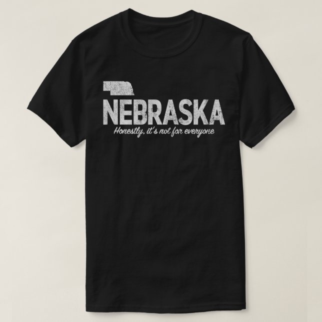 T-shirt Nebraska honnêtement il&x27 ; n'est pas pour tous  (Design devant)