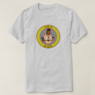 T-shirt "Née pour être heureuse" Chemise