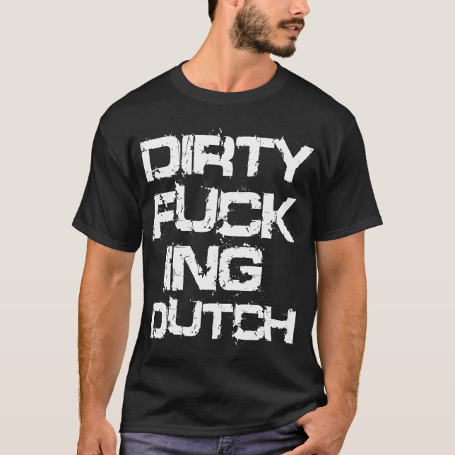 T-SHIRT NÉERLANDAIS SALE DE F*CKING (Devant)