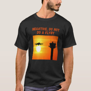 T-shirt Négatif Ne Pas Faire Un Vol Top Pilotes Hommes Fem