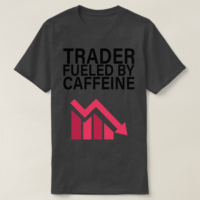 T-shirt Négociant alimenté par la caféine (Design devant)