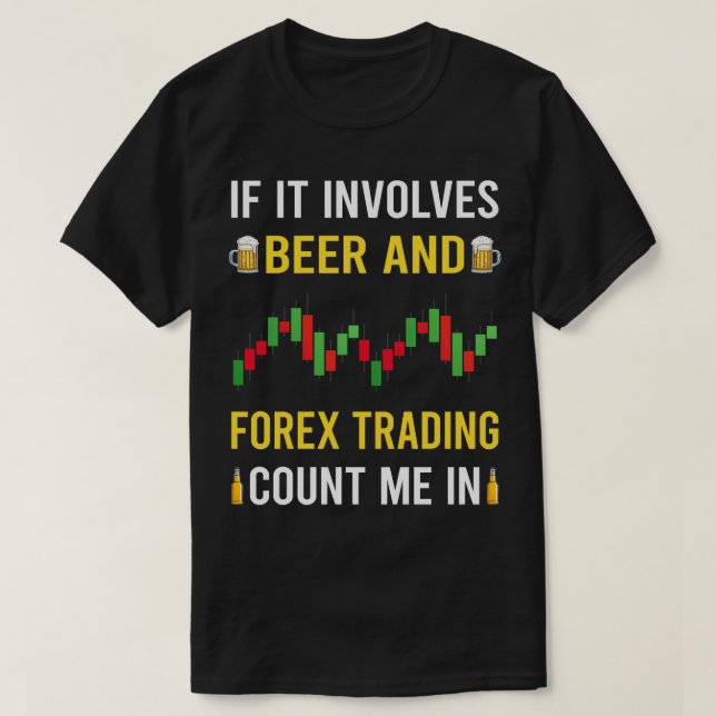 T-shirt Négociant De Commerce De Bières Et De Forex (Design devant)