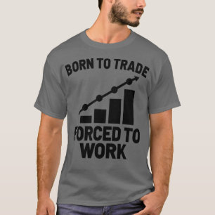 T-shirt Négociant de marché stock Forex Trader Investisseu