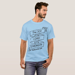 T-shirt Nehemiah 8 10 Chemise