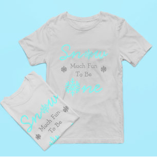 T-shirt Neige beaucoup amusant pour être un hiver 1er anni