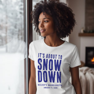 T-shirt Neige d'hiver Fête de Bachelorette drôle Blanc & B