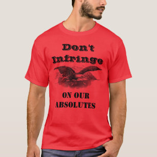 T-shirt N'empiète pas sur nos absolus rouges