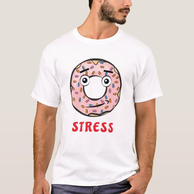 T-shirt N'En faites pas une Crise - Blague de Donut Drôle (Devant)