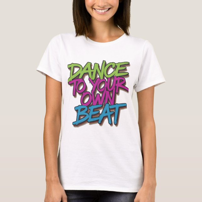 T-shirt "Neon Beats : Danser à votre propre beat Graffiti  (Devant)