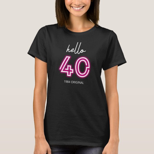T-shirt Neon Personnalisé Bonjour Quarante Anniversaire (Devant)