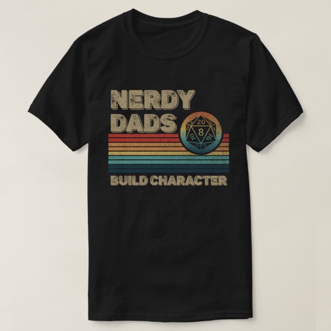 T-shirt Nerdy Dads Build Character Funny RPG Gamer Papa (Design devant)