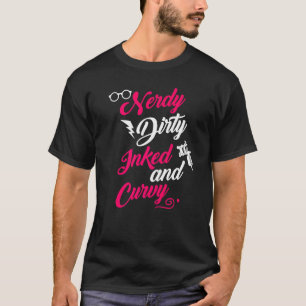 T-shirt Nerdy Dirty Inked Curvy Pour Les Femmes Chubby Fil