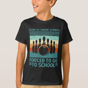 T-shirt Nés Lancer Frappes Obligatoires École Bowling Homm