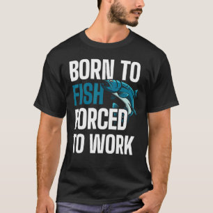 T-shirt Nés pour pêcher Pêche Pères pêcheurs Tournoi de p