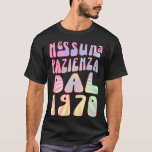 T-shirt Nessuna Pazienza Dal 1970 53 Ani Compleanno Retrò