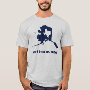 T-shirt N'est pas mignon du Texas comparé à l'Alaska
