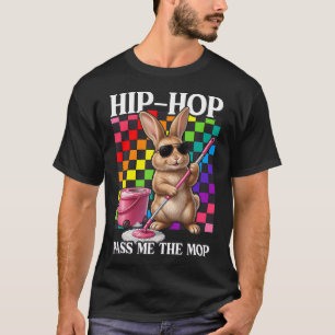 T-shirt Nettoyage de Pâques Hip Hop Passe-Moi la Serpilliè
