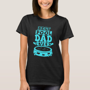 T-shirt Nettoyeur de piscine Entretien de la piscine Papa