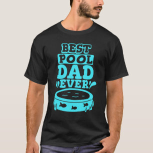 T-shirt Nettoyeur de piscine Entretien de la piscine Papa 