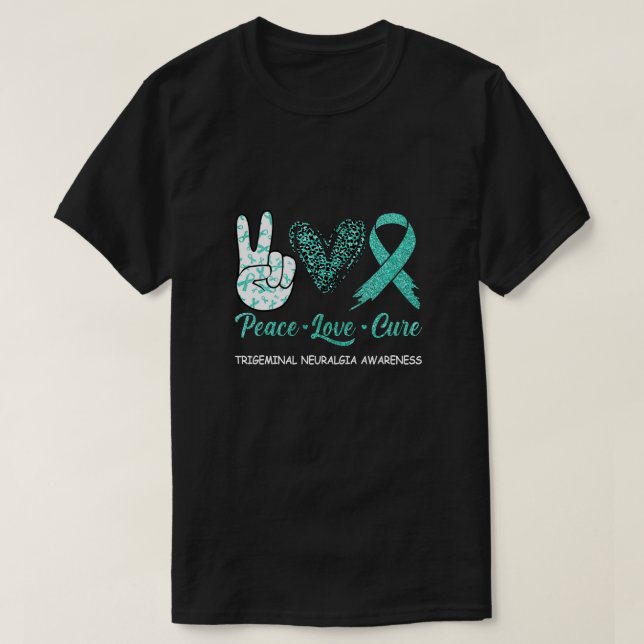 T-shirt Neuralgie Trigeminal Sensibilisation Paix Amour Cu (Design devant)