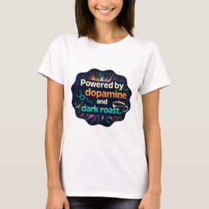 T-shirt Neurodivergent   Dopamine et Café Noir