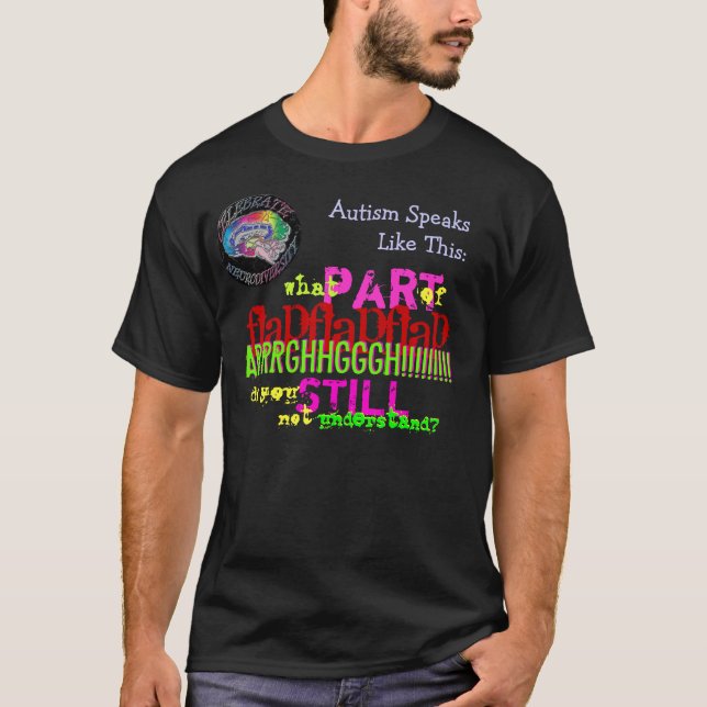 T-shirt Neurodiverse "autisme parle comme ceci " (Devant)