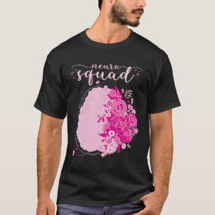 T-shirt Neurologie Infirmière Neuro Neuro Tech Neuro Squad