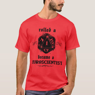 T-shirt Neuroscientifique malchanceux Roll