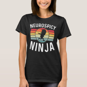 T-shirt Neurospicy Ninja Neurodivergence Neurodivers TDAH