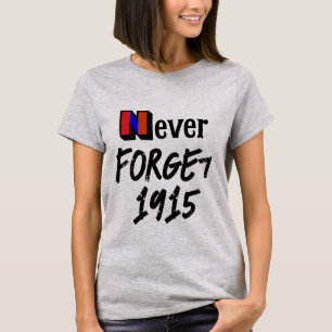 T-Shirt Never Forget 1915