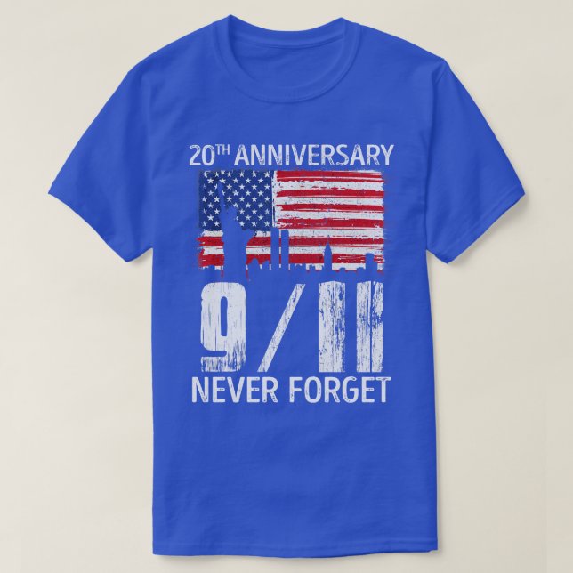 T-shirt Never Forget 911 20th Anniversary Patriot Day 2021 (Design devant)