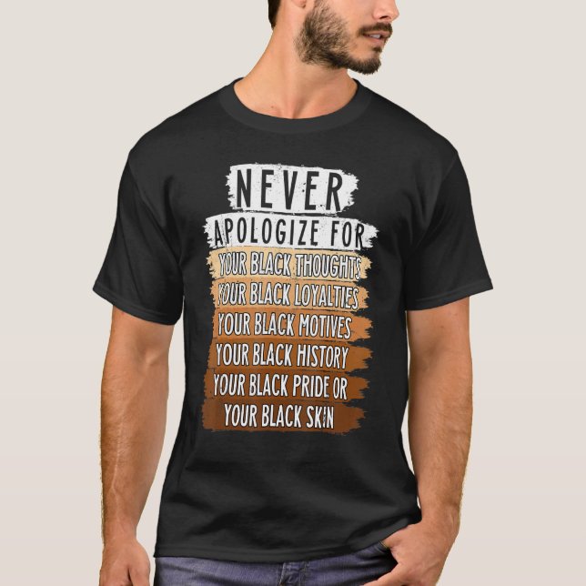 T-shirt Never Retro Apologize BLM Black History Month Mela (Devant)