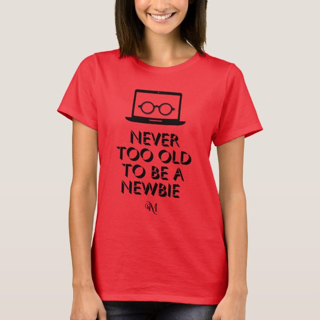 T-Shirt : Never To Old (red) (Front)